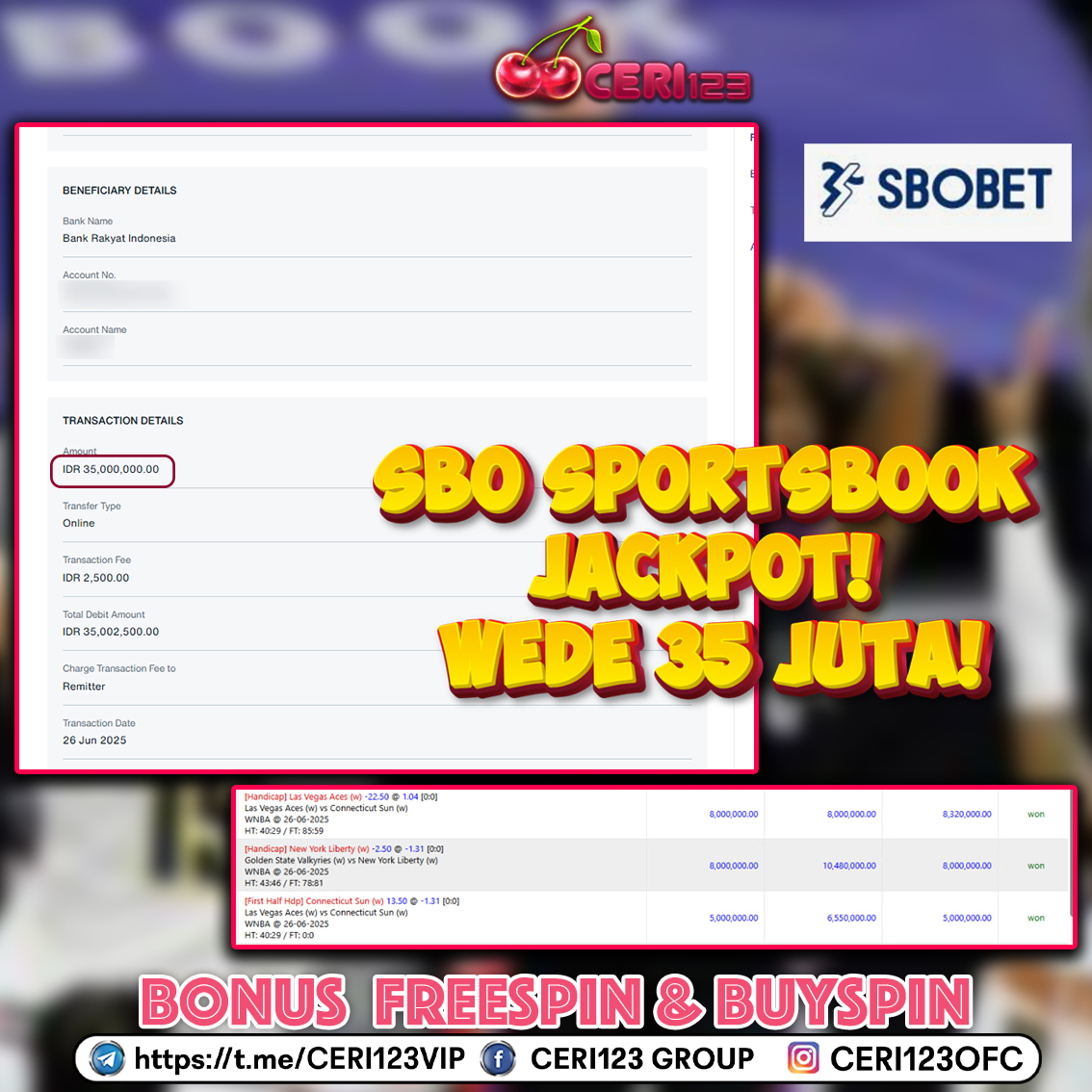 CERI123 JACKPOT SBOBET SPORTSBOOK RP 35.000.000 ID : ERE***